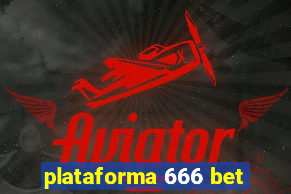 plataforma 666 bet